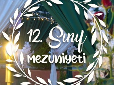 12.Sınıf Öğrencilerimizin Mezuniyeti